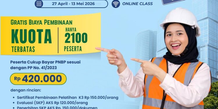 Kemnaker Buka Lagi Pembinaan K3 Gratis untuk 2.100 Peserta, Lihat Jadwal dan Syarat di Sini!